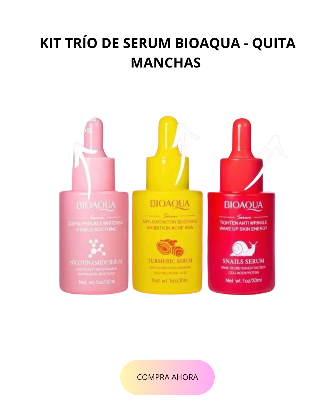 KIT TRÍO DE SERUM BIOAQUA - QUITA MANCHAS