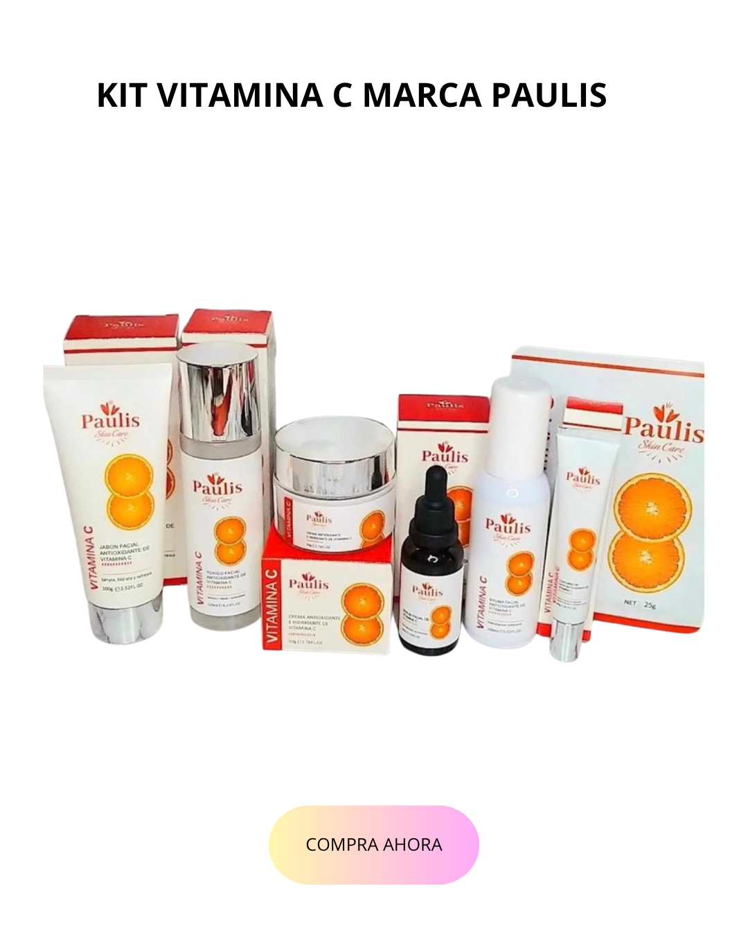 KIT VITAMINA C MARCA PAULIS