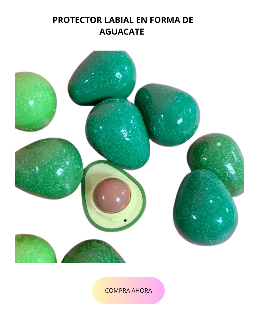 PROTECTOR LABIAL EN FORMA DE AGUACATE