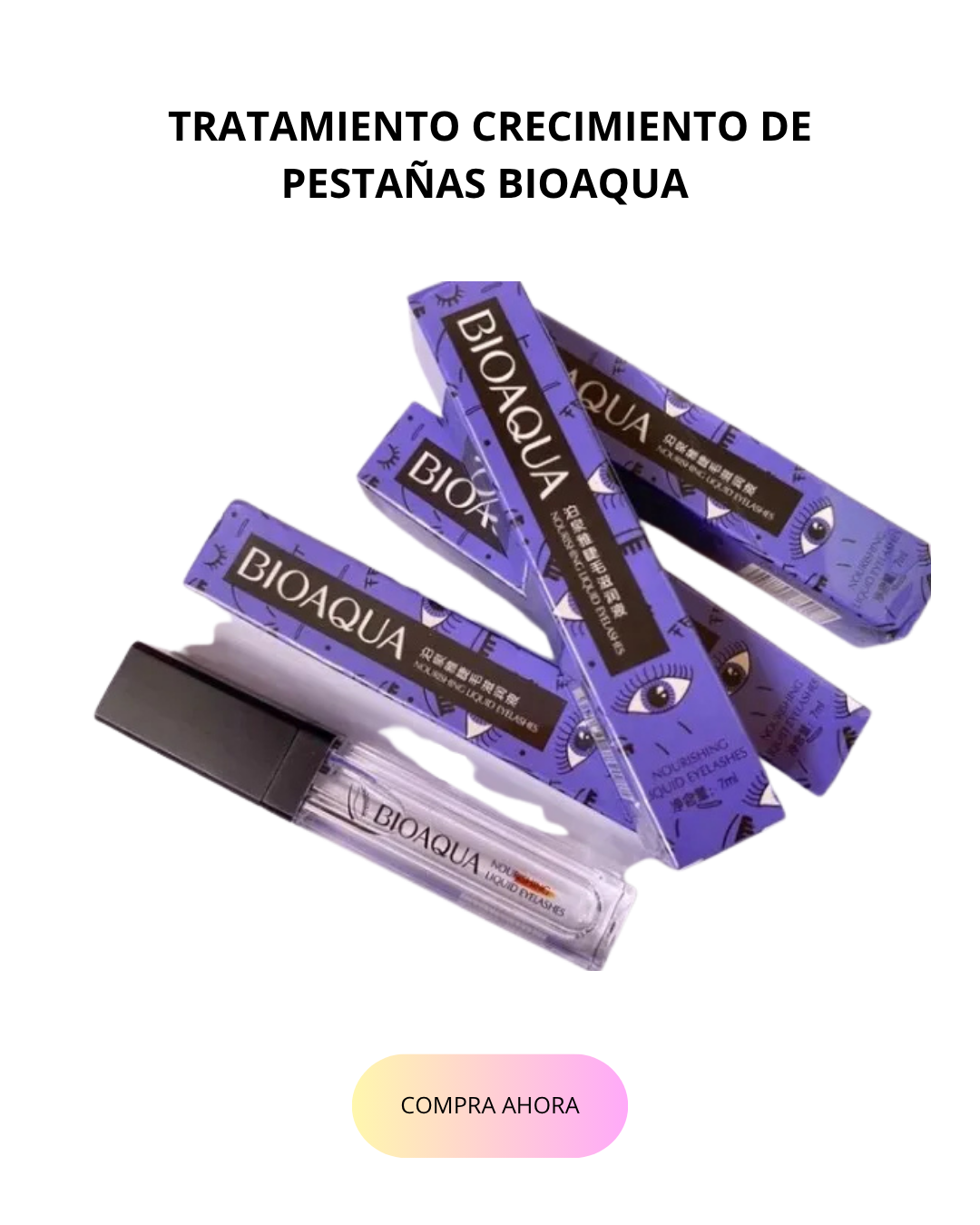 TRATAMIENTO CRECIMIENTO DE PESTAÑAS BIOAQUA