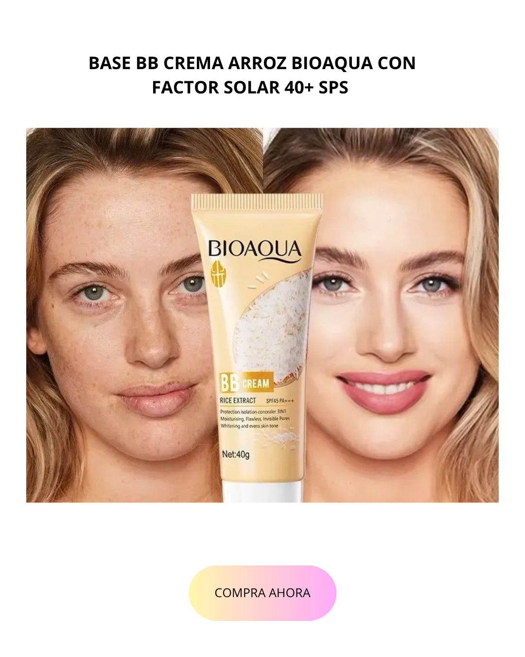 BASE BB CREMA ARROZ BIOAQUA CON FACTOR SOLAR 40+ SPS